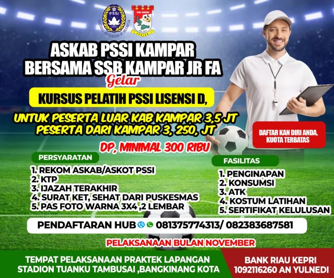 
					Kampar JR FA Bersama Askab PSSI Kampar menggelar Kursus Pelatih D PSSI, 2025