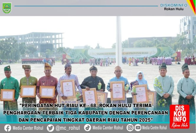 
					Dalam Rangka Peringatan Hari Jadi ke-68 Provinsi Riau, Rokan Hulu Raih Kabupaten Terbaik III dengan Perencanaan dan Pencapaian Tingkat Daerah.