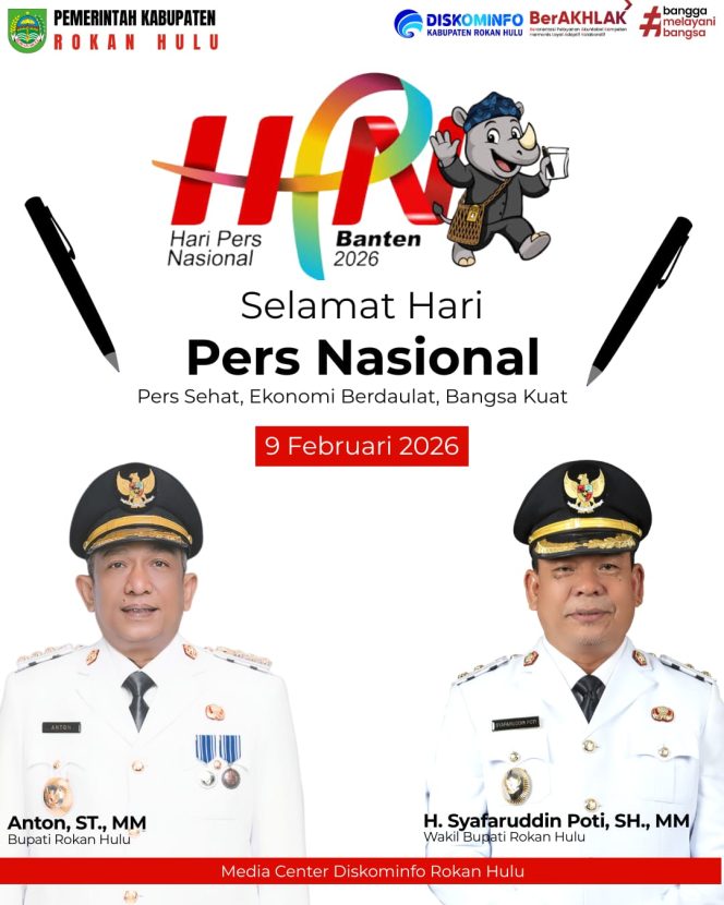 
					PEMERINTAH KABUPATEN ROKAN HULU MENGUCAPKAN SELAMAT HARI PERS NASIONAL TAHUN 2026