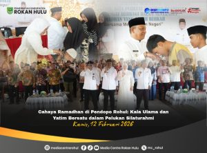 Cahaya Ramadhan di Pendopo Rohul: Kala Ulama dan Yatim Bersatu dalam Pelukan Silaturahmi.