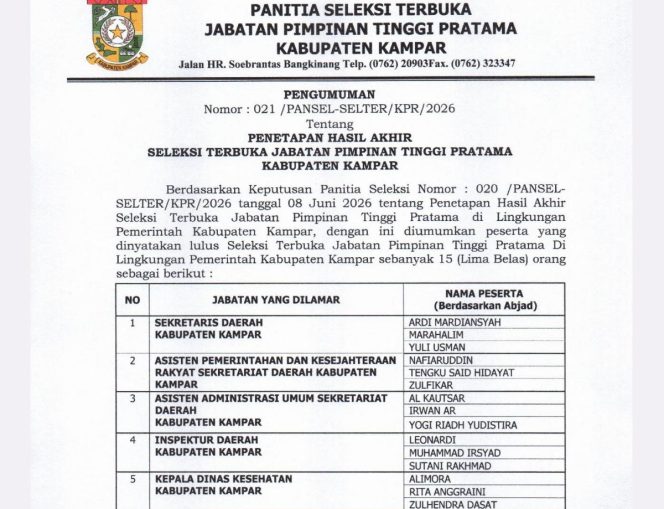 
					15 Peserta Dinyatakan Lulus Seleksi Akhir JPTP di Pemda Kampar, Lanjut ke Tes Kesehatan di RSJ Tampan Pekanbaru